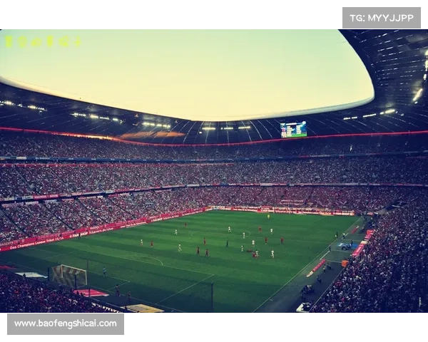 深入探讨拜仁慕尼黑主场体育场名称演变与多样化命名选择